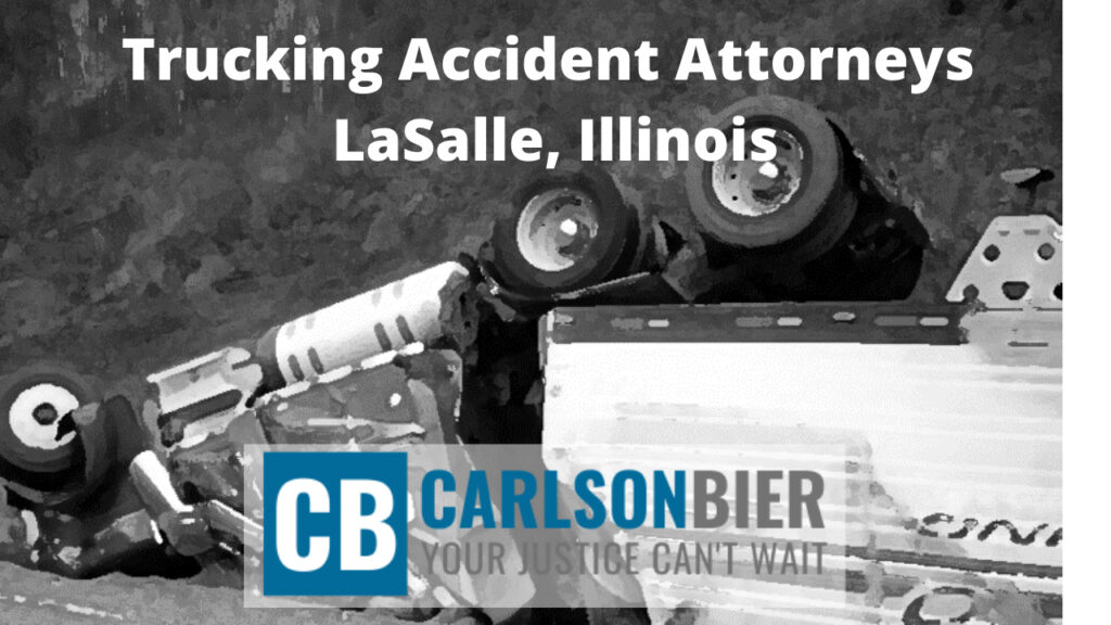 Trucking Accident Attorneys Lasalle Illinois