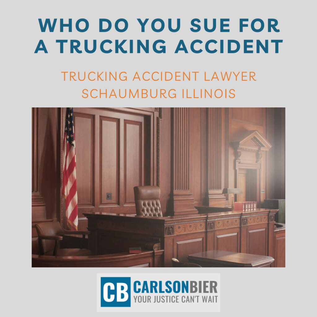 Trucking Accident Lawyer Schaumburg Illinois | Carlson Bier Associates