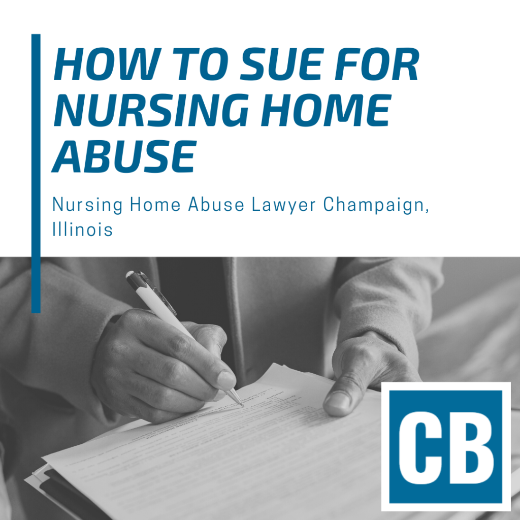 Nursing Home Abuse Lawyer Champaign Illinois