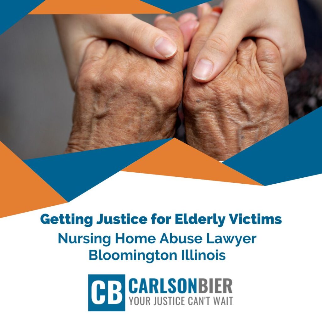 Nursing Home Abuse Lawyer Bloomington Illinois | Carlson Bier Associates